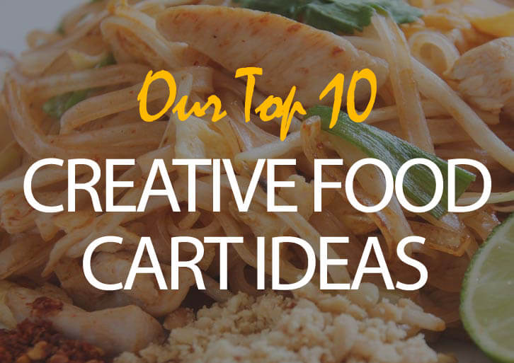 Top 10 Food Cart Ideas - Cart-King